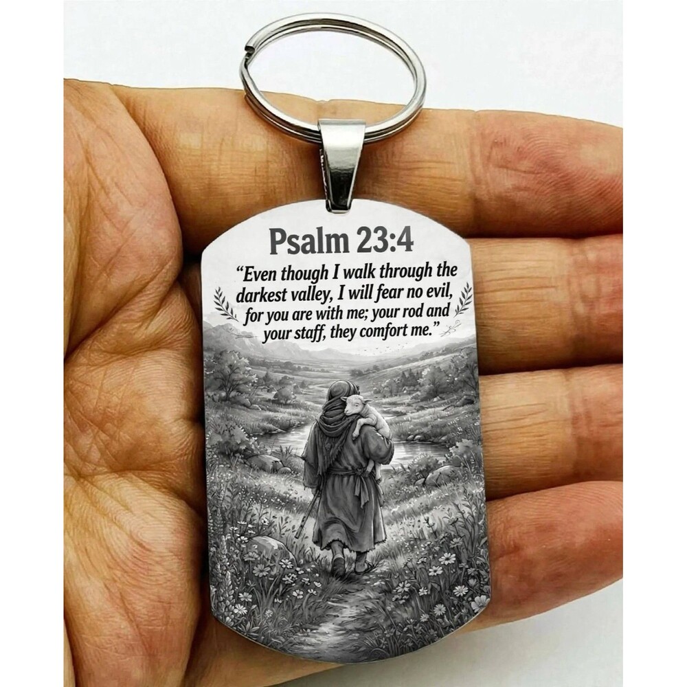 Psalm 23 : 4  God Lord Jesus Christ Stainless Keychain Reminder Faith Bless